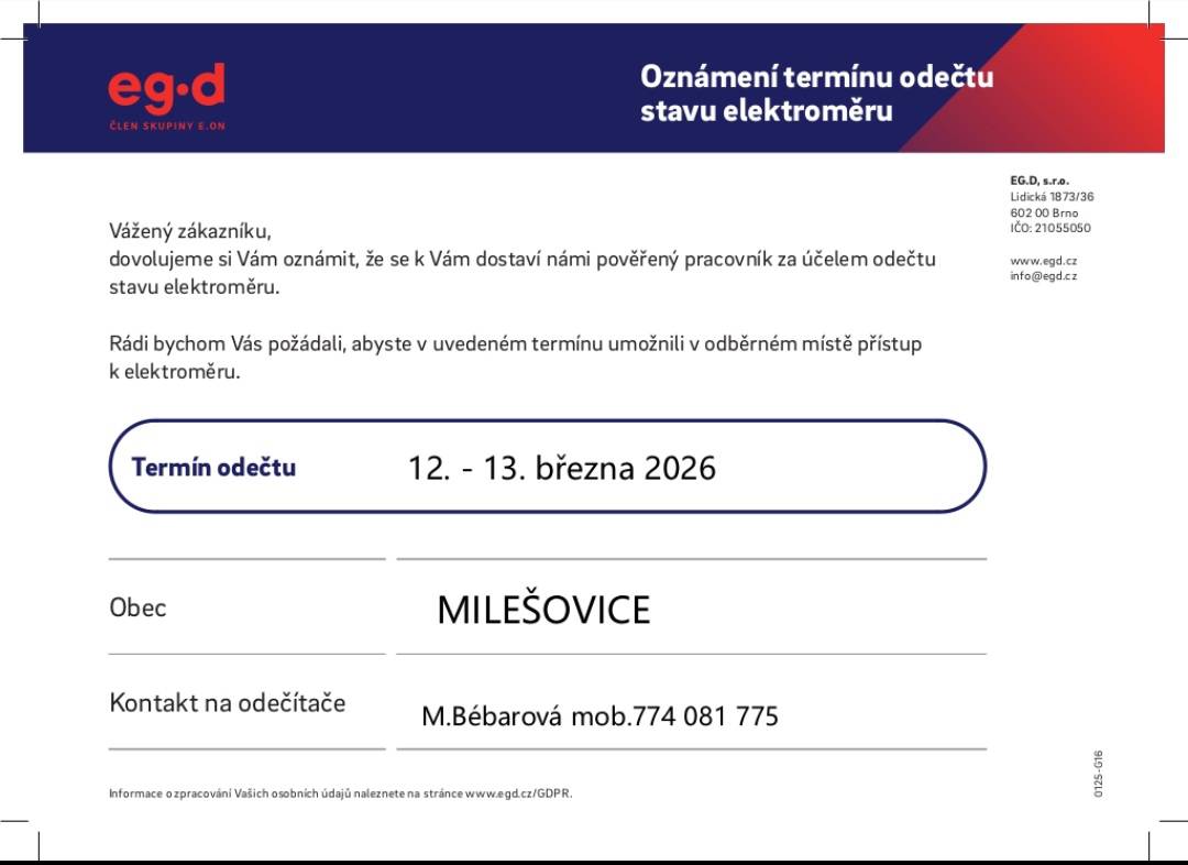 E.GD oznamuje, že v termínu od 12. – 13. 3. budou v naší obci odečítány stavy elektroměrů. Prosí o umožnění přístupu k odběrnému místu.