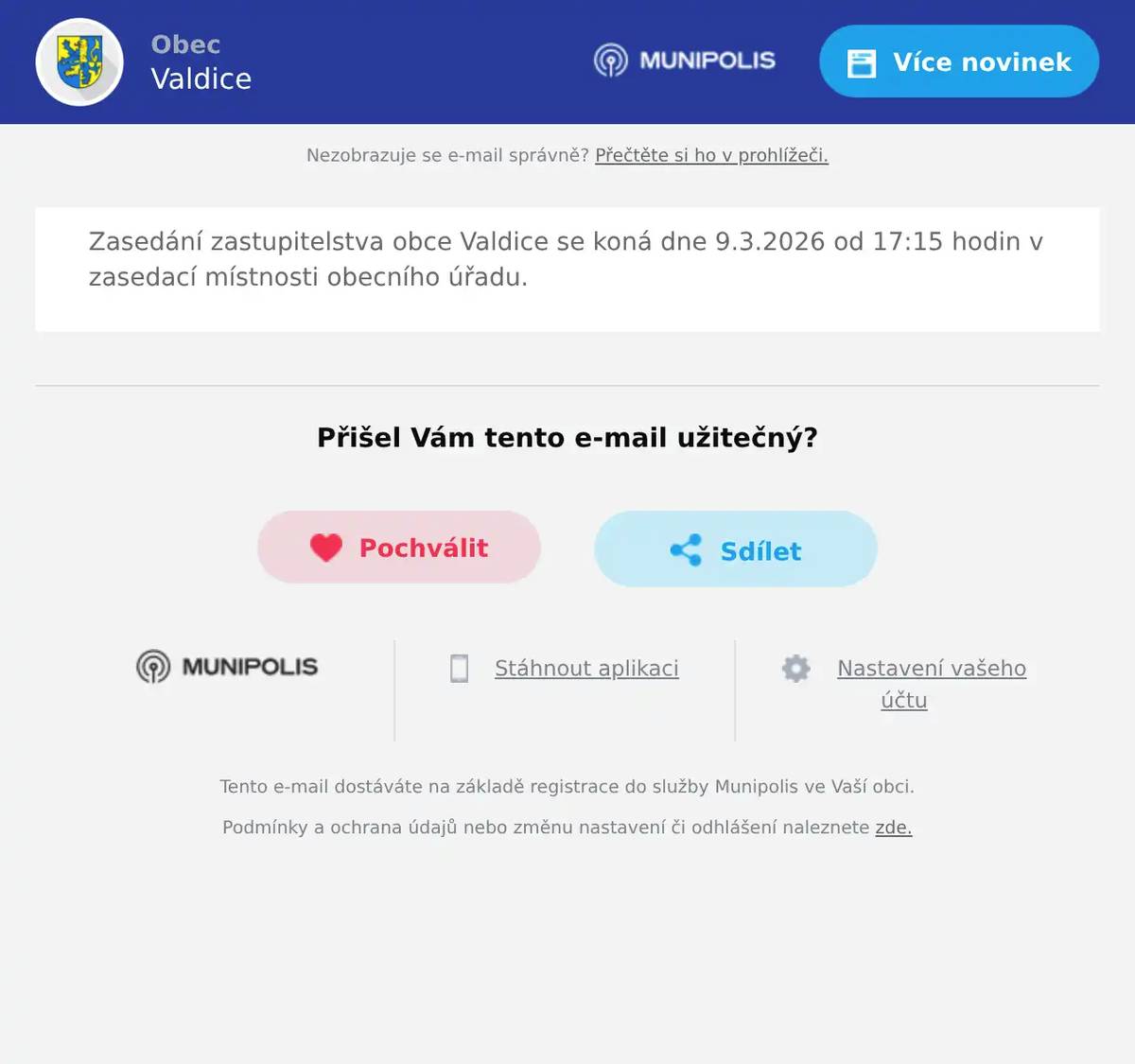 Zasedání zastupitelstva obce Valdice se koná dne 9.3.2026 od 17:15 hodin v zasedací místnosti obecního úřadu.