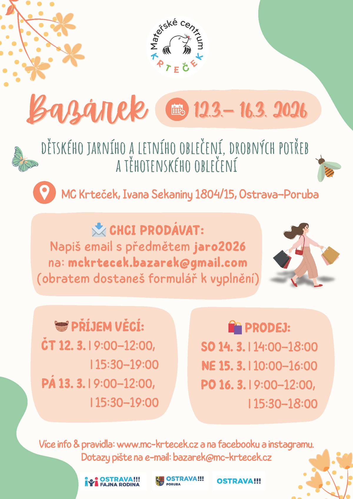 Mateřské centrum Krteček pořádá v březnu bazárek dětského jarního a letního oblečení, drobných potřeb a také těhotenského oblečení. ✨ Chcete prodávat? Napište na e-mail  mckrtecek.bazarek@gmail.com a do předmětu uveďte jaro2026. 📥 Příjem věcí: 12. a 13. března 2026 🛍️ Prodej: 14.–16. března 2026 📌 Více informací na www.mc-krtecek.cz a na plakátku níže 👇