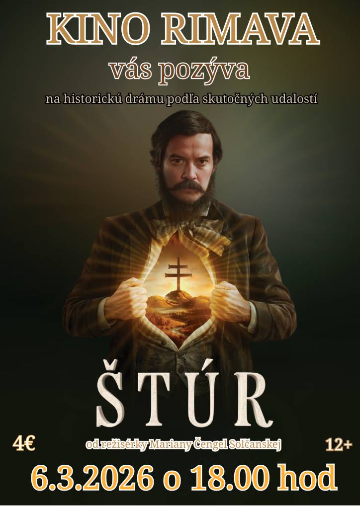 Kino Rimava vás srdečne pozýva na veľkolepý príbeh vášne, moci a obety – Štúr. Premietanie sa uskutoční 6. marca 2026 o 18.00 hodine.  Vstupné je 4 eurá. Tešíme sa na vašu návštevu!