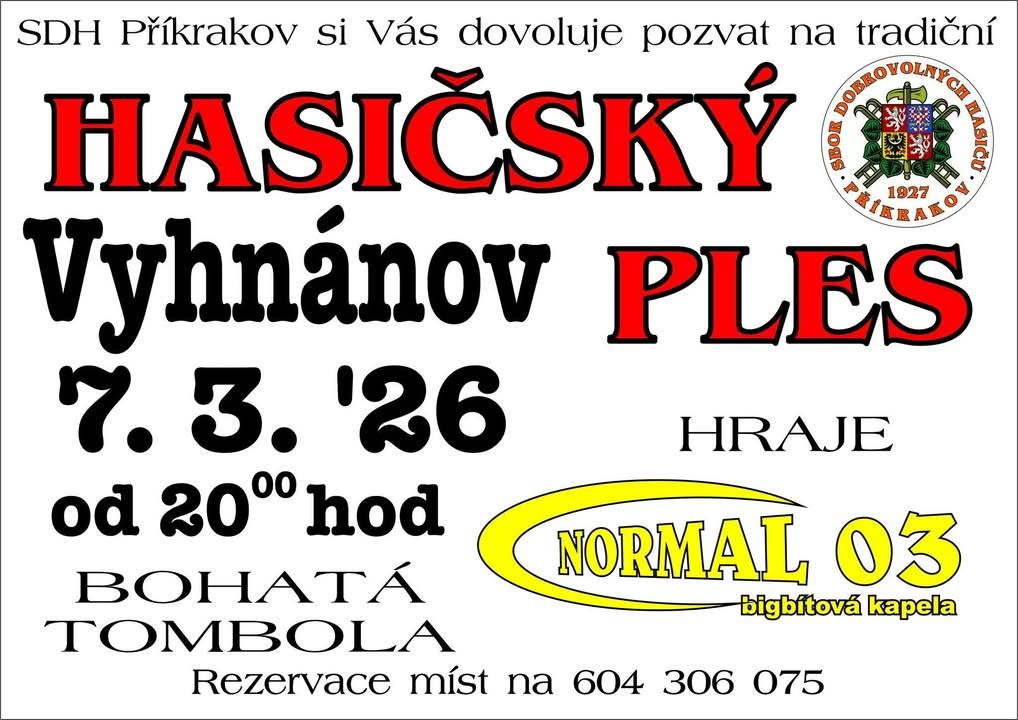 Tradiční hasičský ples, pořádaný SDH Příkrakov, se uskuteční 7. března 2026 od 20 hodin na Vyhnánově. Hlavním lákadlem večera bude hudební vystoupení kapely NORMAL 03 a bohatá tombola.