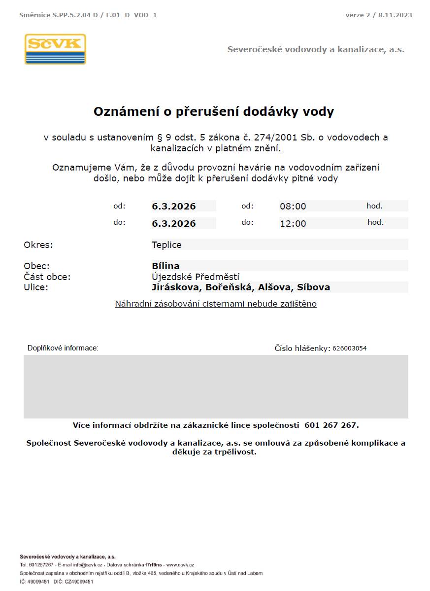 Vážení občané,  upozorňujeme, že dnes, tedy v pátek 6. března 2026 může dojít cca do 12:00 hodin k přerušení dodávky vody v ulicích:   Jiráskova, Bořeňská, Alšova, Síbova.  Důvodem je provozní havárie na vodovodním zařízení.