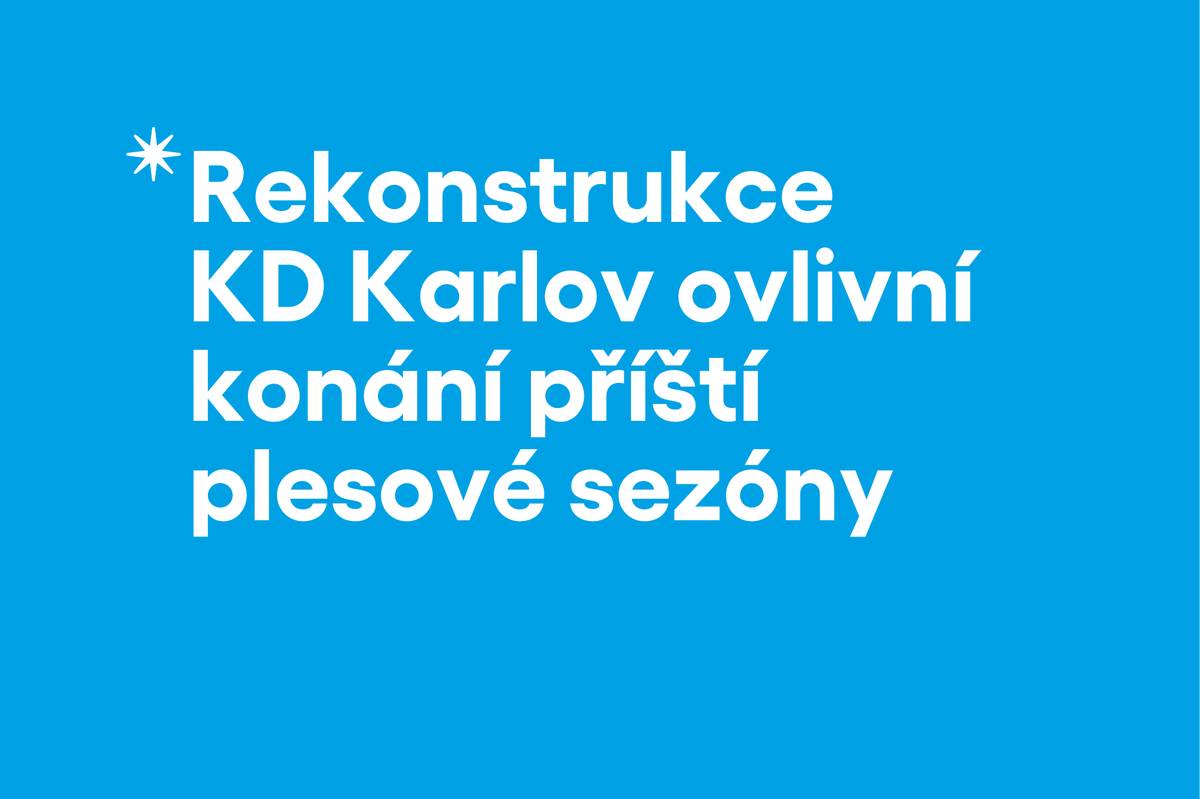 Kulturní dům Karlov čeká v nejbližším období rozsáhlá rekonstrukce, která výrazně zlepší jeho technický stav i energetickou úspornost. Stavební práce však zásadně ovlivní provoz objektu – v roce 2027 bude kulturní dům zcela uzavřen, a to bez výjimek. Příští plesová sezóna se zde proto neuskuteční.