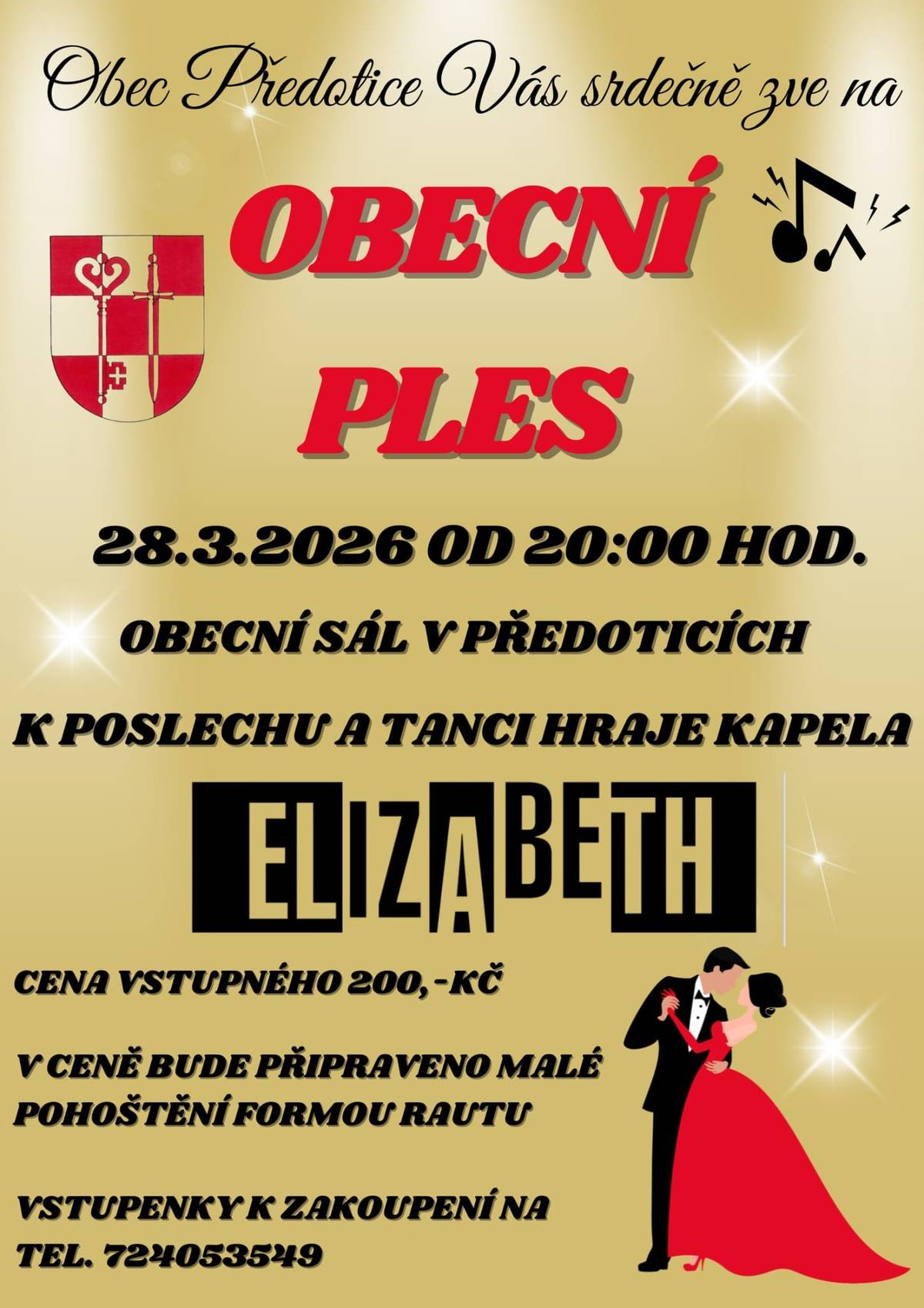 Opět po roce 28. března, Vás i letos zveme na Obecní ples🕺💃. Skvělá kapela, občerstvení a bohatá tombola, to vše si přijďte užít do sálu v Předoticích. Vstupné 200 Kč/osoba. Začátek ve 20 hodin.🥂🍾. Těšíme se na Vás!
