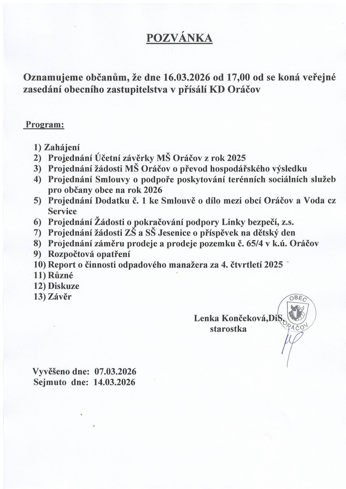 Zveme občany na veřejné zasedání OZ dne 16.03.2026 od 17,00 hod na přísálí KD Oráčov.