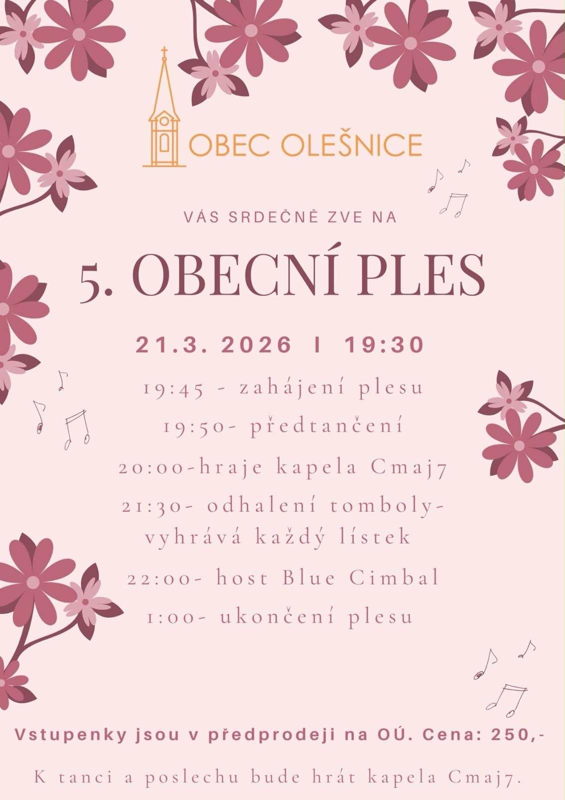 V sobotu 21. 3. 2026 se v olešnické sokolovně uskuteční již 5. obecní ples. Vsupenky je možné zakoupit na OÚ v Olešnici. Začátek plesu je v 19:30. Jste srdečně zváni!