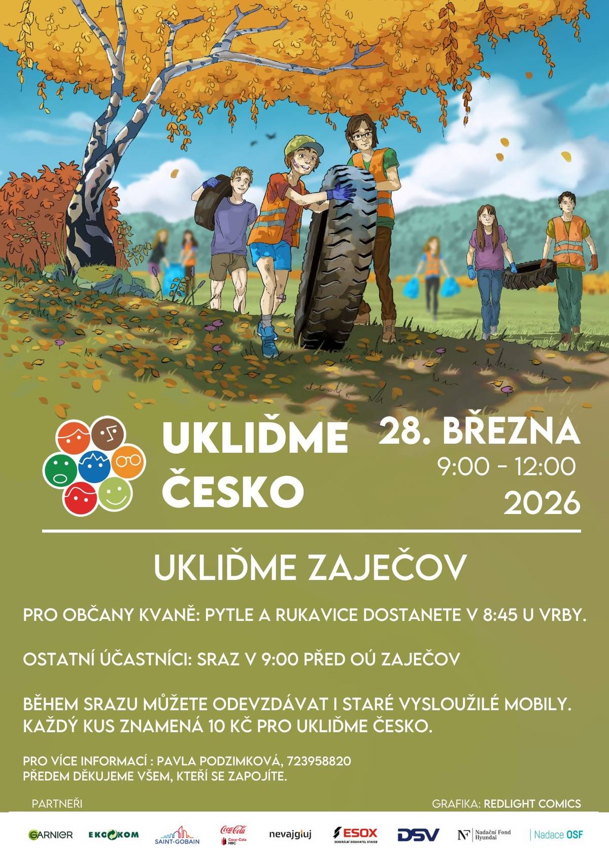 Přidejte se s námi k Ukliďme Česko a přijďte 28. 3. 2026 uklidit Kvaň a Zaječov. Během srazu můžete přinést své vysloužilé mobilní telefony. Za každý 1 kus dostane organizace Ukliďme Česko 10 Kč.   Těšíme se na viděnou.