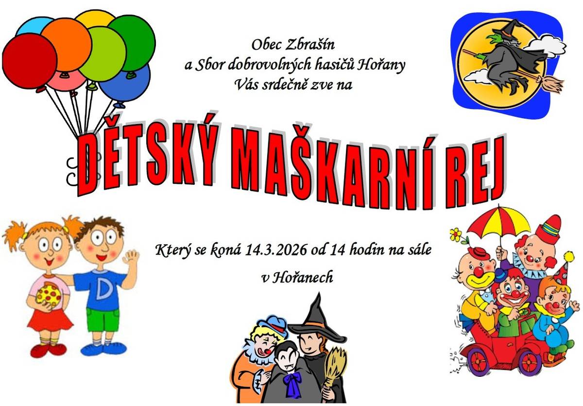 Obec Zbrašín a SDH Hořany Vás srdečně zvou na DĚTSKÝ MAŠKARNÍ REJ, který se koná 14. 3. 2026 od 14:00 hodin na sále v Hořanech.