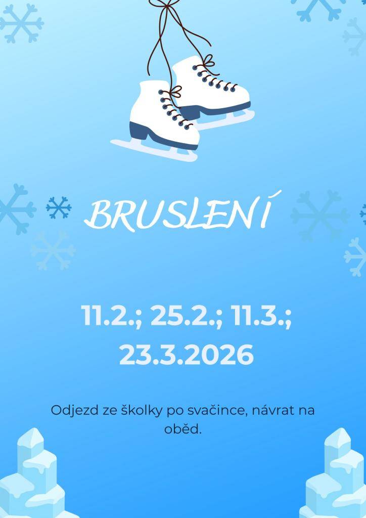 Ve skupinkách budeme jezdit na zimní stadion do Domažlic bruslit. Bruslení bude probíhat pod vedením zkušených trenérů.