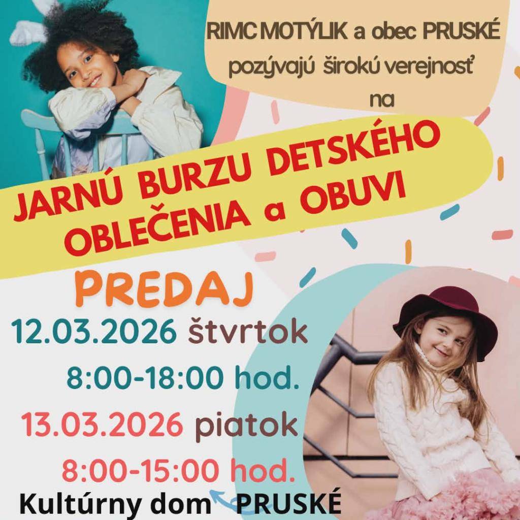 RIMC Motýlik a obec Pruské pozývajú na Jarnú burzu detského oblečenia a obuvi v dňoch 12.3. - 13.3.2026 v KD Pruské.