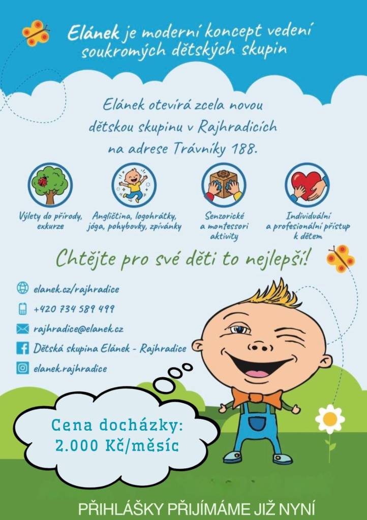 V Rajhradicích se bude nově otevírat dětská skupina Elánek na adrese Trávníky 188.