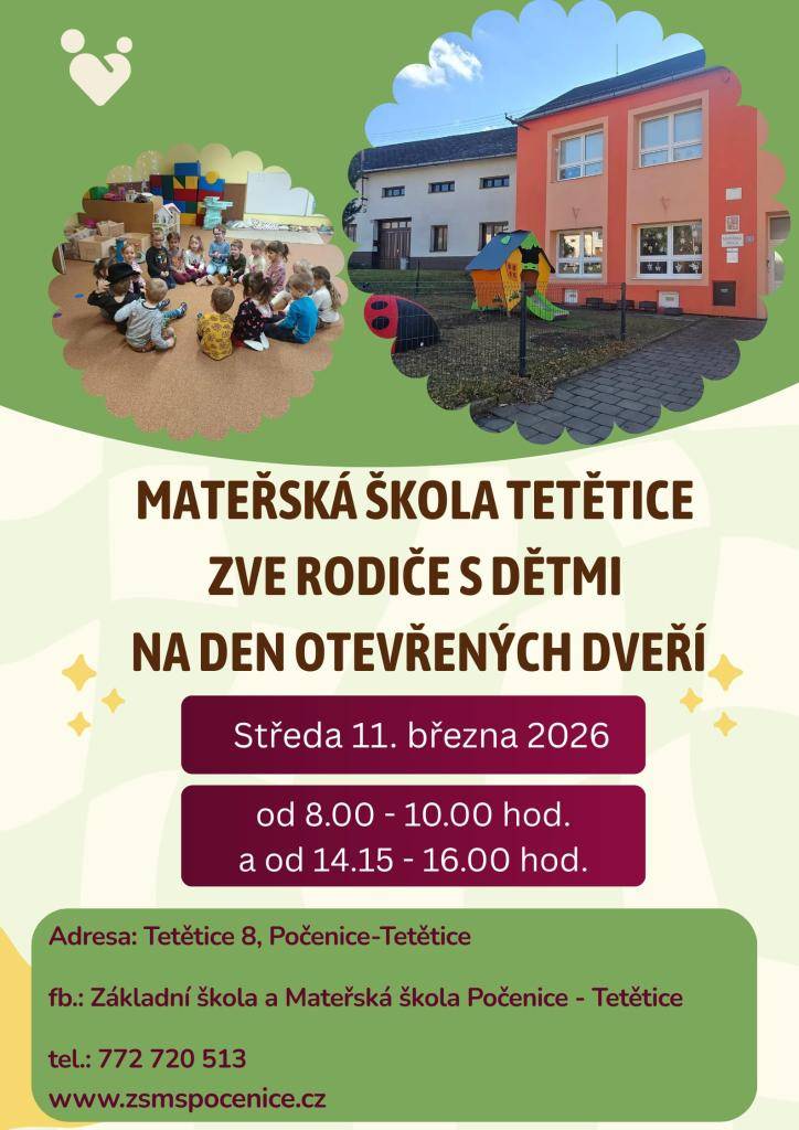 Mateřská škola Tetětice zve rodiče s dětmi na den otevřených dveří, který se koná ve středu 11. března 2026 od 8:00- 10:00 hodin a od 14:15 -16:00 hodin.