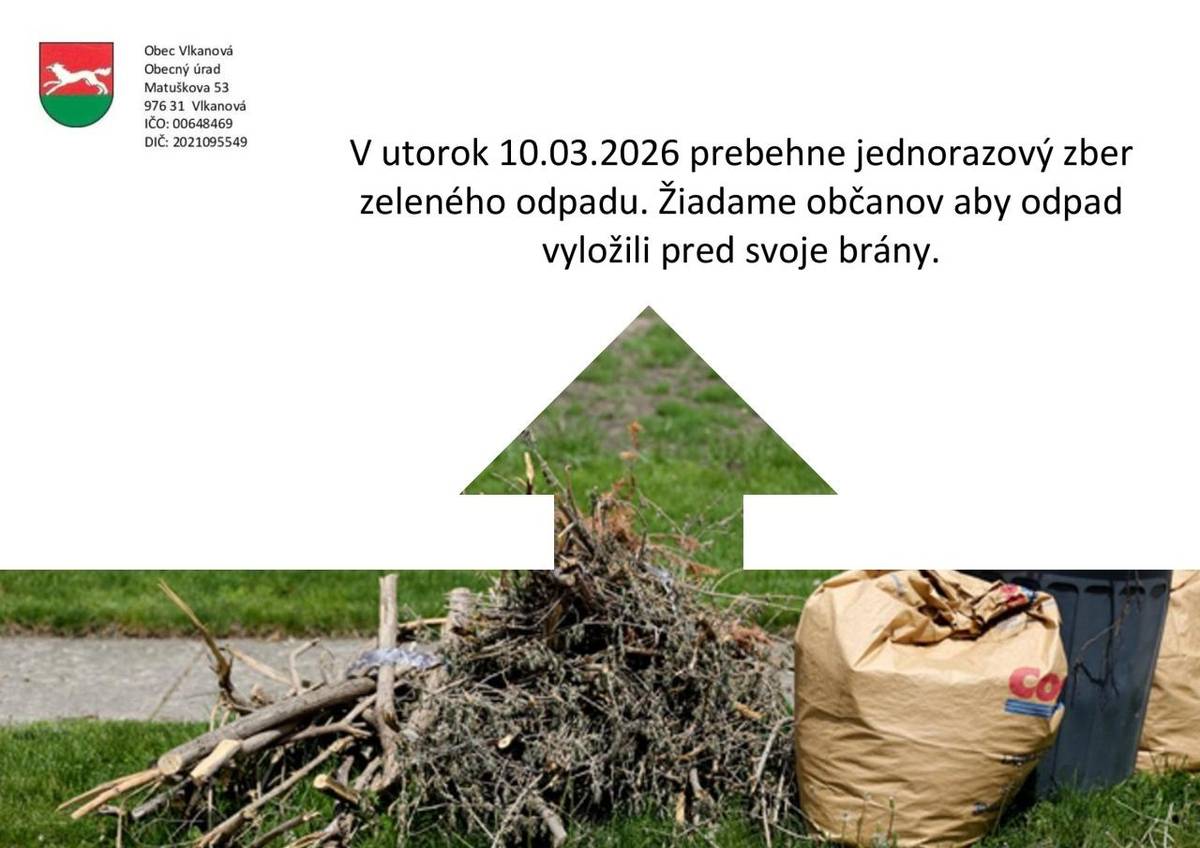 V utorok 10.03.2026 prebehne jednorazový zber zeleného odpadu. Žiadame občanov aby odpad vyložili pred svoje brány.
