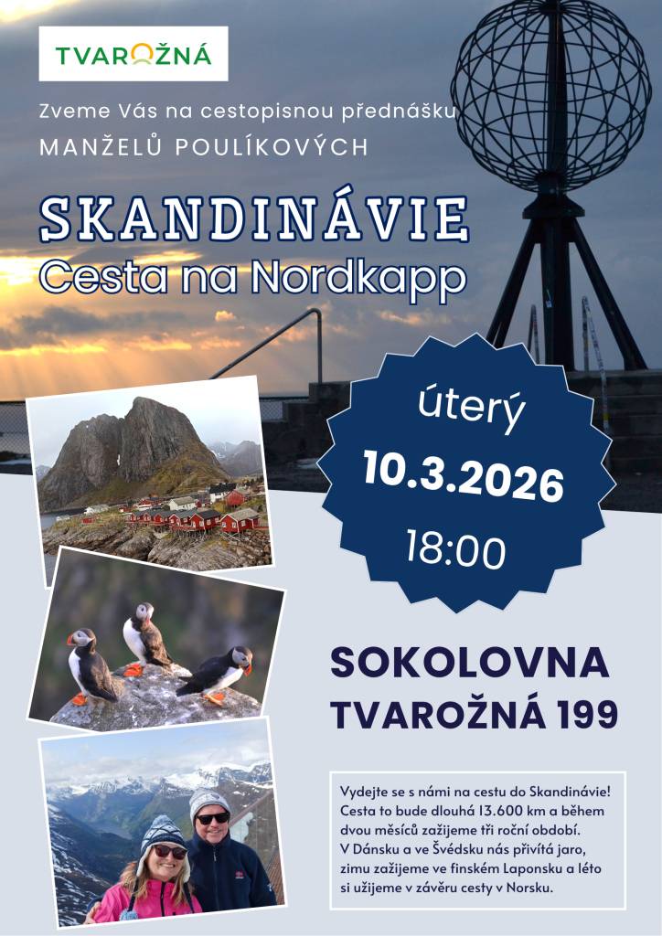 Manželé Poulíkovi zvou na přednášku Skandinávie cesta na Nordkapp v úterý 10.3.2026 v 18:00 hod do sokolovny Tvarožná.