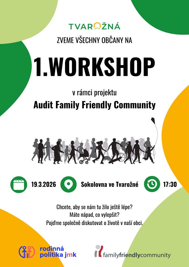 Zveme všechny občany na 1. Workshop v rámci projektu Audit Family Friendly Community ve čtvrtek 19. března od 17:30 hod. v Sokolovně ve Tvarožné.