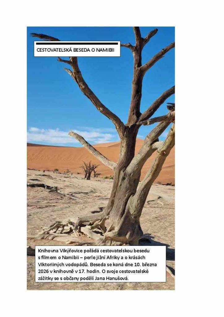 Knihovna Vikýřovice pořádá cestovatelskou besedu s filmem o Namibii – perle jižní Afriky a o krásách Viktoriiných vodopádů.