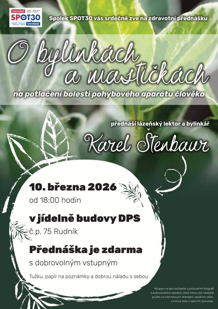 Spolek SPOT30 vás srdečně zve na přednášku „O bylinkách a mastičkách – na potlačení bolesti pohybového aparátu člověka“.