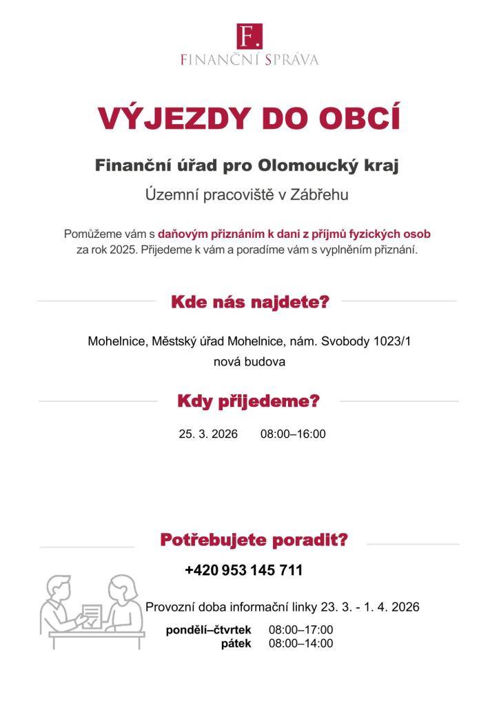 Finanční úřad pro Olomoucký kraj prostřednictvím svého Územního pracoviště v Zábřehu zajistil pomoc s vyplňováním tiskopisů a poskytování konzultací souvisejících se správou daní i v Mohelnice.