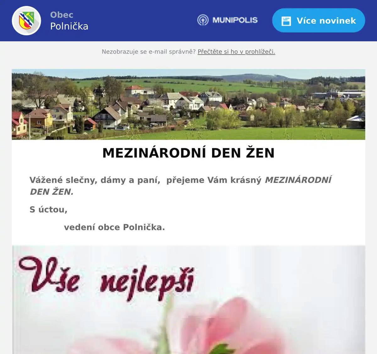 Vážené slečny, dámy a paní,  přejeme Vám krásný MEZINÁRODNÍ DEN ŽEN. S úctou, vedení obce Polnička.