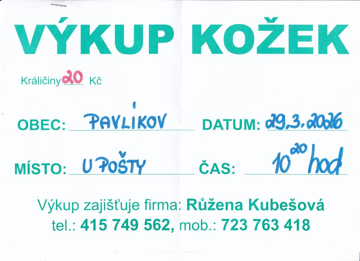 Výkup kožek v Pavlíkově u pošty 29.3.2026 od 10:20 hodin.
