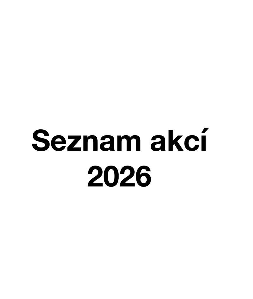 Vážení občané a přátelé naší obce,  připravili jsme pro vás seznam akcí na rok 2026, který slibuje plno nezapomenutelných zážitků! Tento rok plánujeme znovu podpořit kulturu, sport i rodinnou zábavu. Přidejte se k nám a vyplánujte si dovolenou, aby Vám vaše oblíbená akce neutekla. Těšíme se na vás!
