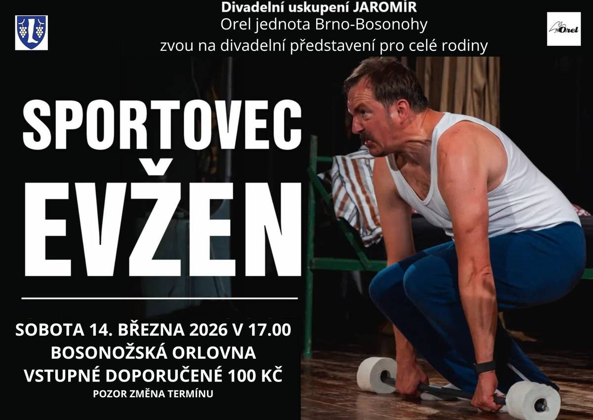 Orel jednota Brno-Bosonohy a Divadelní uskupení JAROMÍR vás zvou na divadelní představení: "Sportovec Evžen". 🏋️♀️ ‼️sobota 14.3.2026 v 17:00‼️ ↪️ BOSONOŽSKÁ ORLOVNA
