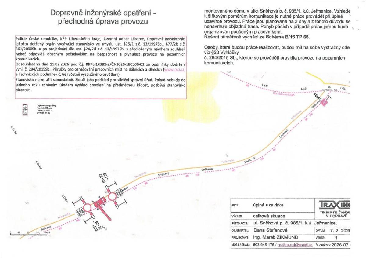 Částečná uzavírka ulice Sněhová ve dnech 9.-13.3.2026. Ulice bude neprůjezdná. Přístup pro obyvatele ulice dotčené uzavírkou je ve směru od nádraží.