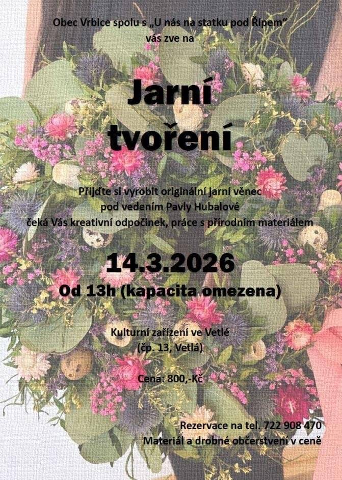 Obec Vetlá zve všechny na jarní tvoření v sobotu 14.3.2026 od 13hod. Více informací v přiloženém plakátu.