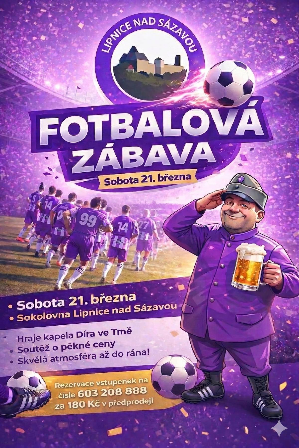 Lipničtí fotbalisté všechny srdečně zvou do lipnické sokolovny na Fotbalovou zábavu v sobotu 21.3.2026. Soutěž o pěkné ceny!  Rezervace vstupenek na tel. č. 603 208 888 . Cena v předprodeji 180 Kč.