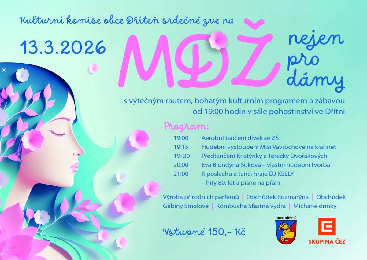 Srdečně vás zveme na oslavu MDŽ, která se uskuteční 13. března 2026 od 19:00 hodin v sále pohostinství ve Dřítni.