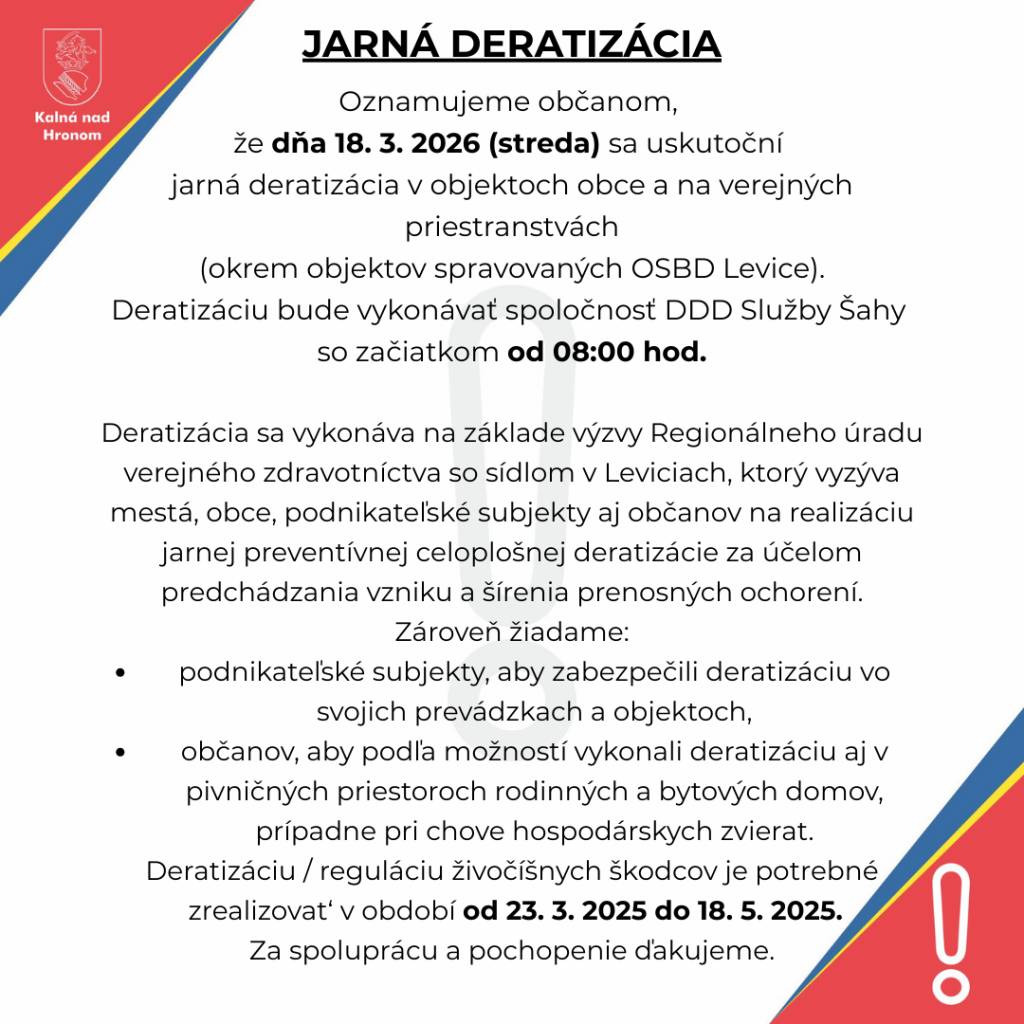 Oznamujeme občanom,  že dňa 18. 3. 2026 (streda) sa v našej obci uskutoční jarná deratizácia v objektoch obce a na verejných priestranstvách, so začiatkom o 8:00 hod.