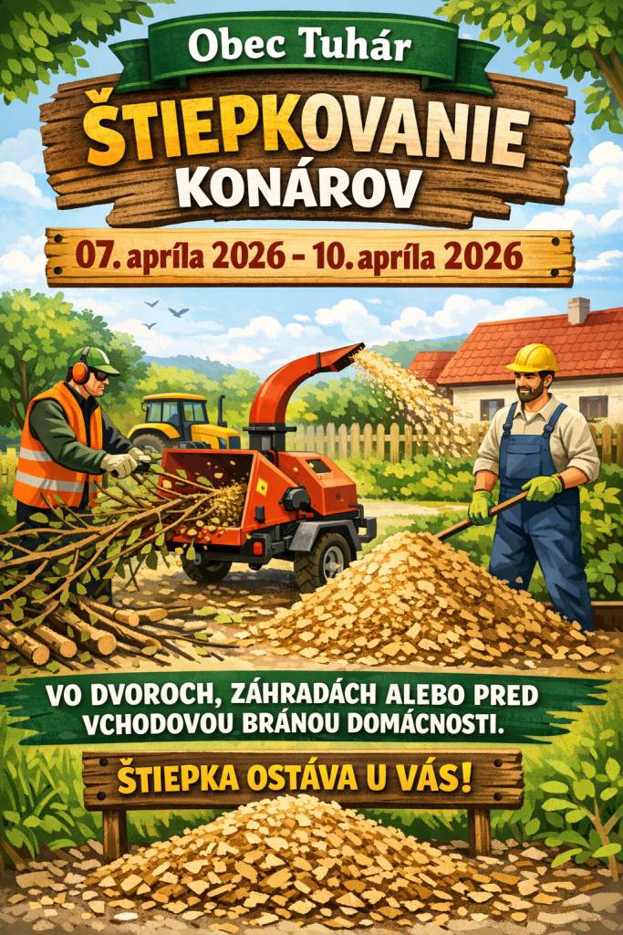 Obec Tuhár ponúka obyvateľom obce bezplatné štiepkovanie konárov v termíne od 7. apríla do 10. apríla 2026. V prípade záujmu kontaktujte Obecný úrad v Tuhári v čase úradných hodín na tel. č. 047/4377621 alebo 0911 491 250.