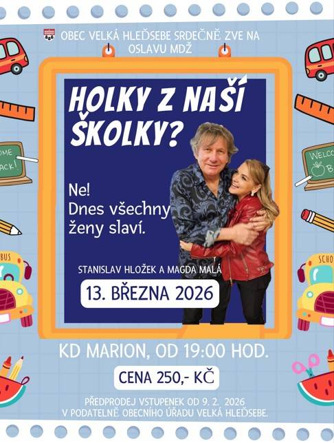 Oslava Mezinárodního dne žen se koná 13. března 2026 od 19:00 v KD Marion, Velká Hleďsebe. Všichni jsou zváni na večer plný zábavy a relaxace.