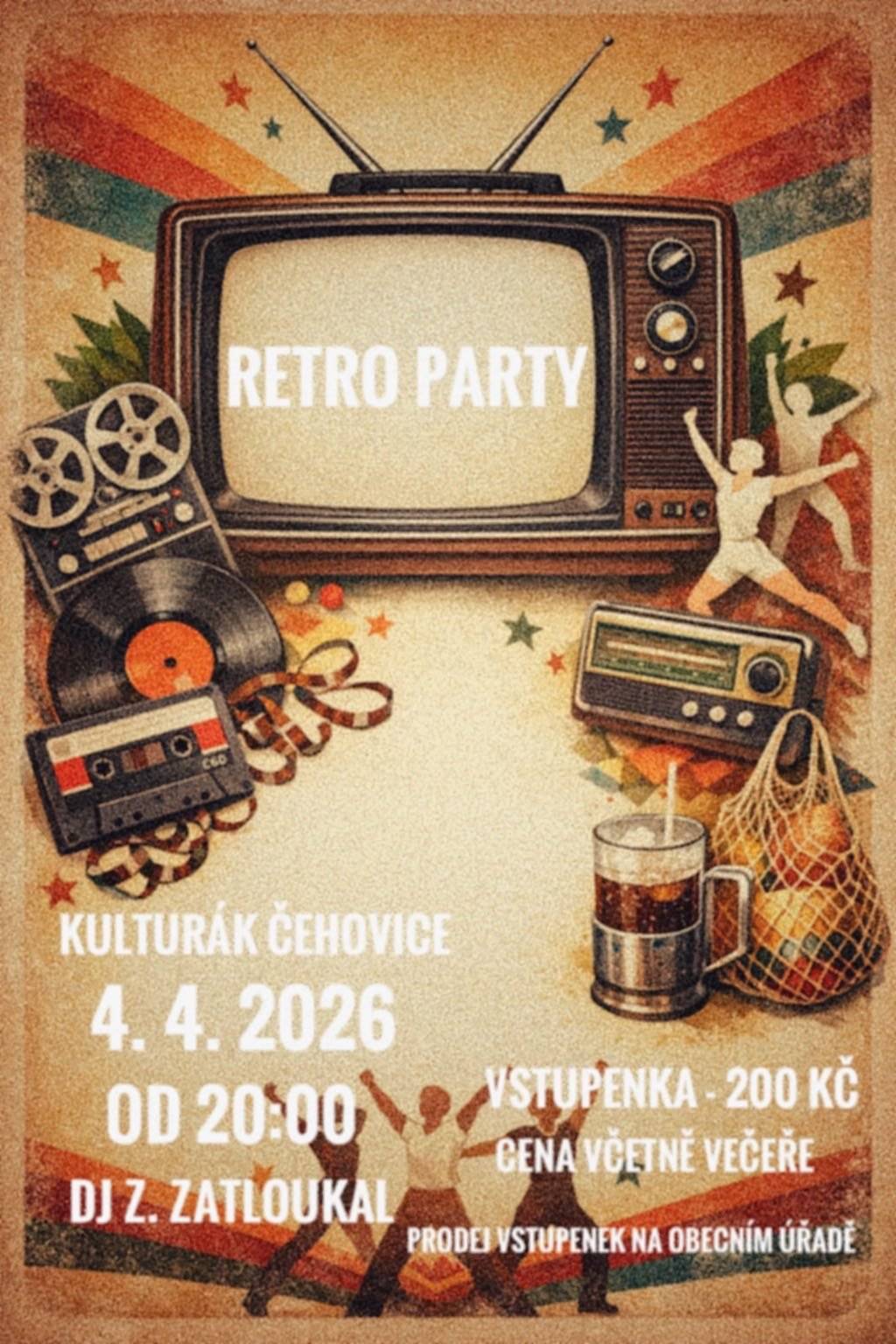 Kulturní výbor vás zve na RETRO PÁRTY, která se koná v Kulturáku 4.4.2026 od 20.hodin.Vstupné včetně večeře 200,- Kč,vstupenky v prodeji na obecním úřadě, hraje DJ Zatloukal. JSTE SRDEČNĚ ZVÁNI.