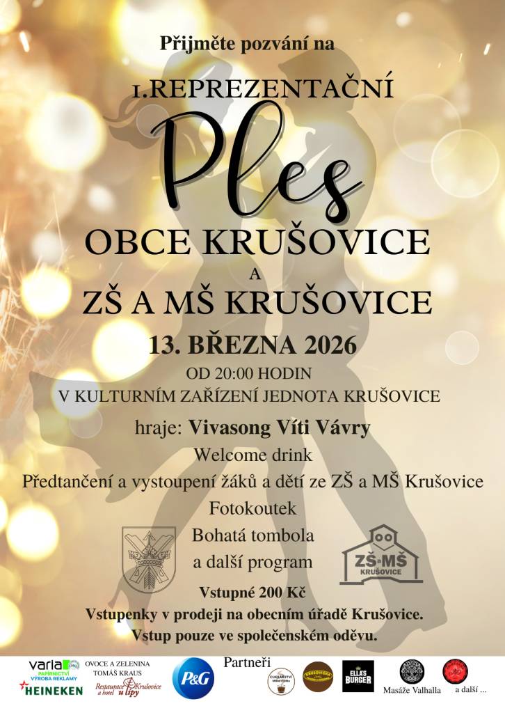 Přijměte pozvání na 1.reprezentační ples obce Krušovice a ZŠ a MŠ Krušovice.  Ples se uskuteční 13.3.2026 od 20:00 v KZ Jednota Krušovice.  Vstupenky v prodeji na obecním úřadu.