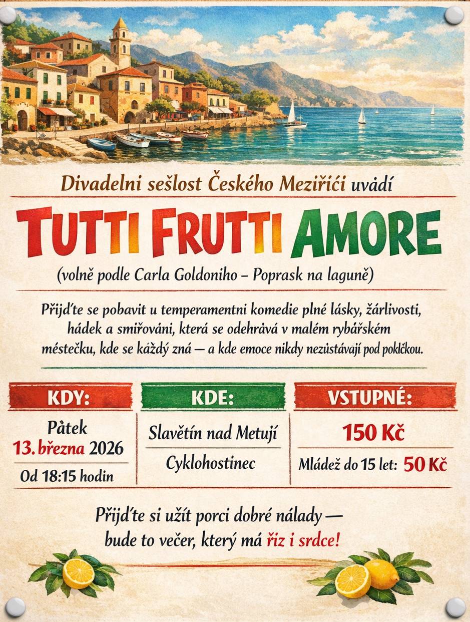 Divadelní sešlost České Meziříčí uvede divadelní představení v pátek 13. 3. od 18.15 v Cyklohostinci ve Slavětíně.