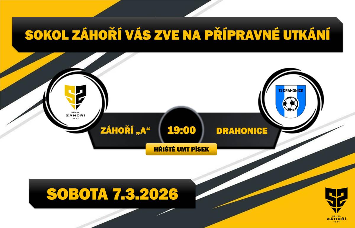Zveme vás na přípravné utkání mezi Sokolem Záhoří a Drahonicemi, které se koná v sobotu 7. března 2026. Zápas začne v 19:00 na hřišti UMT v Písku. Přijďte podpořit náš tým a zažít sportovní událost s námi.
