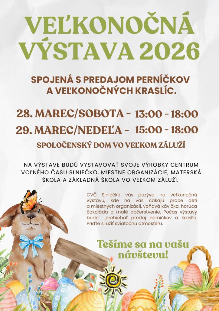 Centrum voľného času Slniečko vás srdečne pozýva na Veľkonočnú výstavu, kde na vás čakajú práce detí a miestnych organizácií, voňavá káva, horúca čokoláda a malé občerstvenie.