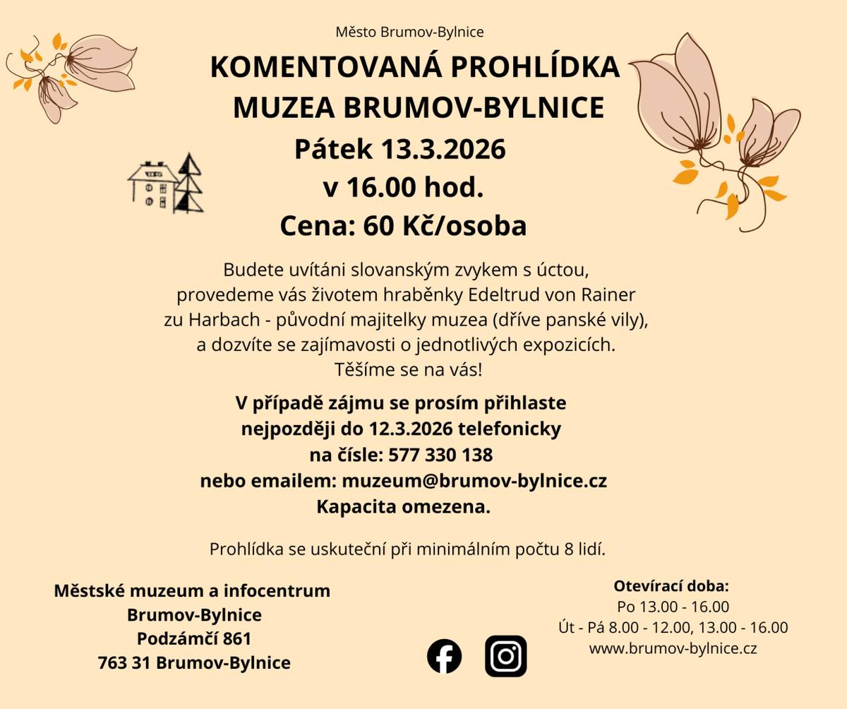 Přijďte na jedinečnou komentovanou prohlídku muzea a seznamte se blíže se životem hraběnky Harbach - první majitelky bývalé panské vily dnešní budovy muzea a infocentra