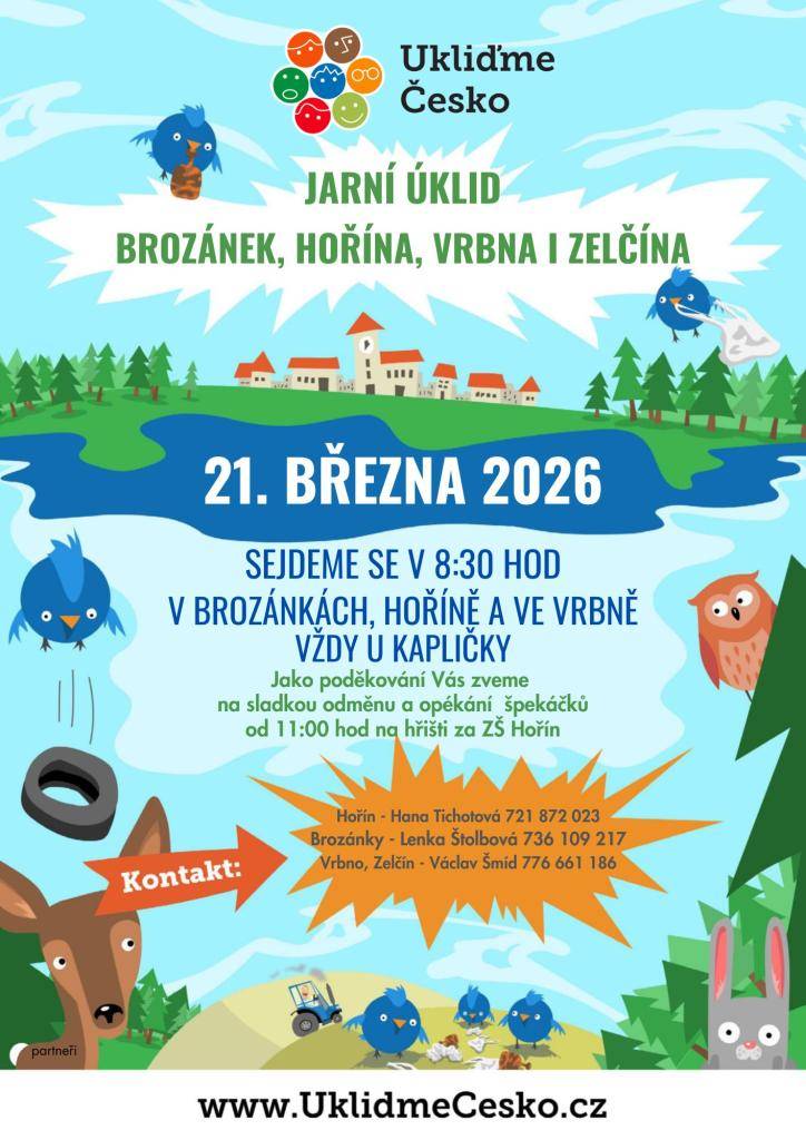 Přijďte přivítat jaro dobrým skutkem!  V sobotu 21. března v 8:30 se společně pustíme do jarního úklidu Brozánek, Hořína, Vrbna i Zelčína. Pomozte uklidit naše okolí a užijte si příjemné dopoledne se sousedy – jako poděkování vás od 11:00 na hřišti za ZŠ Hořín čeká opékání špekáčků a malá odměna.