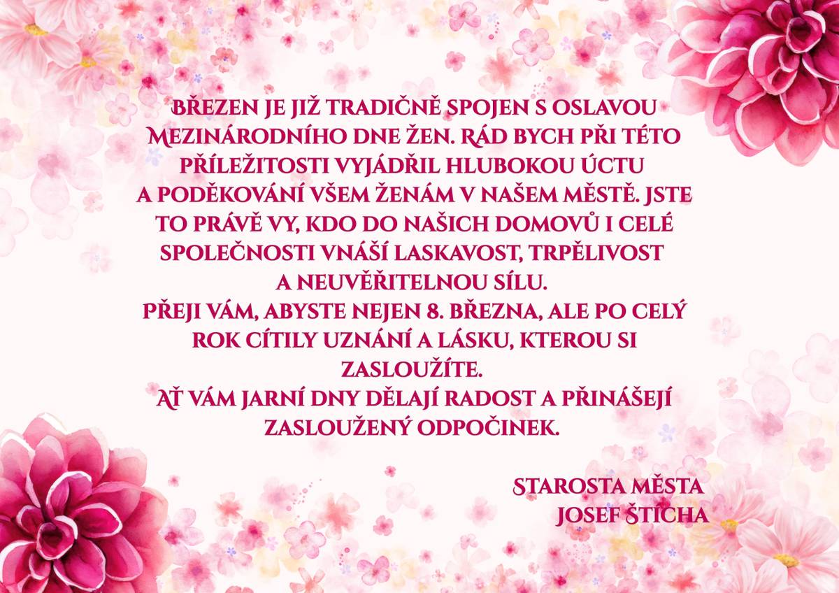 Přání starosty města ženám k Mezinárodnímu dni žen.