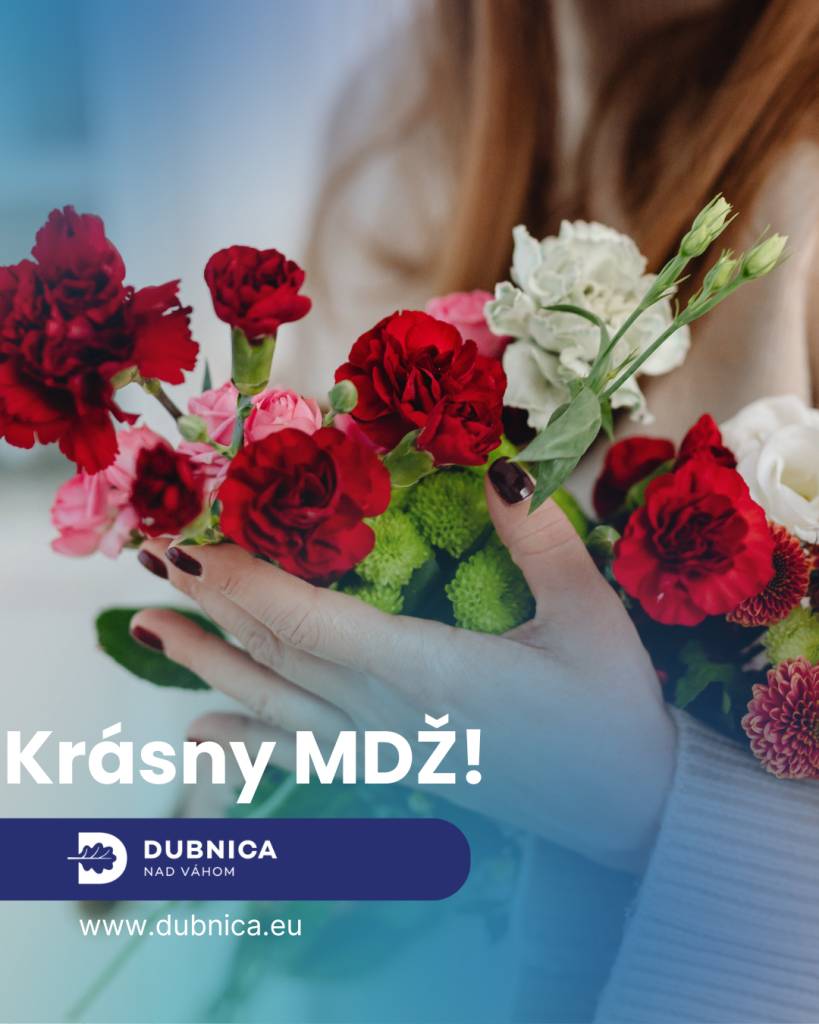 Dnešný deň patrí všetkým ženám, ktoré svojou starostlivosťou, silou, láskavosťou a energiou robia naše rodiny, priateľstvá aj celé mesto krajším miestom pre život.