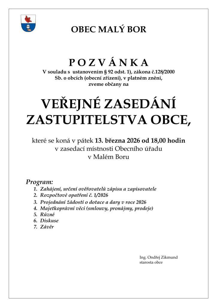 Zveme občany na veřejné zasedání Zastupitelstva obce Malý Bor, které se koná v pátek 13. března od 18:00 v zasedací místnosti Obecního úřadu Malý Bor.