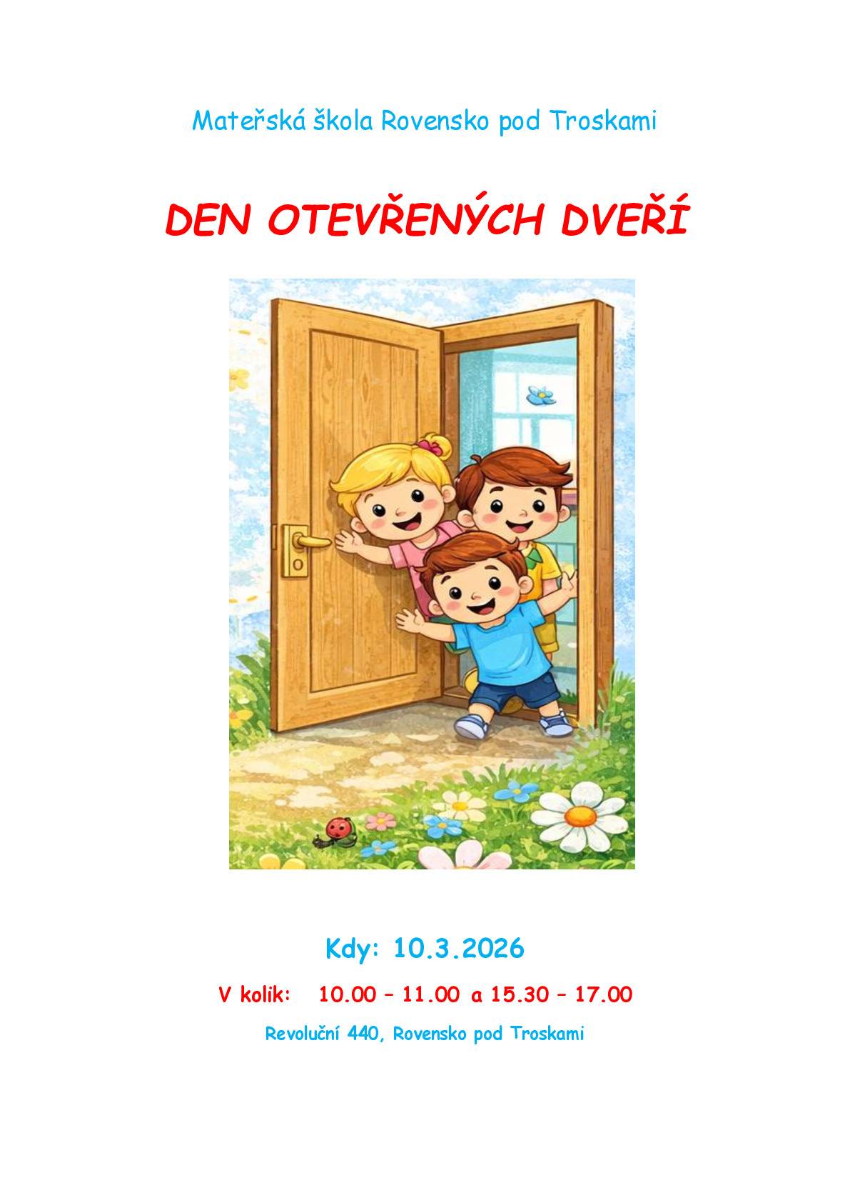 Jste srdečně zváni do Mateřské školy v Rovensku p. Tr. v úterý dne 10.3.2026 od 10.00 - 11.00 a 15.30 - 17.00 hod. na den otevřených dveří.