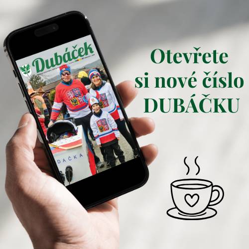 Březen je tady a s ním i nové vydání Dubáčku 🌷🍃 Jaro už pomalu klepe na dveře, a tak je ideální chvíle uvařit si kávu, posadit se do tepla a začíst se do čerstvého čísla. V tom březnovém najdete například: • 🌼 pozvánky na jarní akce, které jsou doslova za rohem • 🏞️ povídání o Vlhošti – krásném místě, ke kterému máme v Dubé všichni blízko • 🧩 oblíbenou zábavnou stránku pro malé i velké • 🏫 informace o zápisu do mateřské školy • 📰 a spoustu dalších novinek z našeho města Listovat můžete tady: 👉 listovací Dubáček PDF verzi najdete tradičně na webu města a všechna čísla jsou k dispozici i v Munipolisu. Tištěný Dubáček putuje do schránek již od zítra 📬 Přejeme vám příjemné čtení a krásné předjarní dny ☕📖🌿