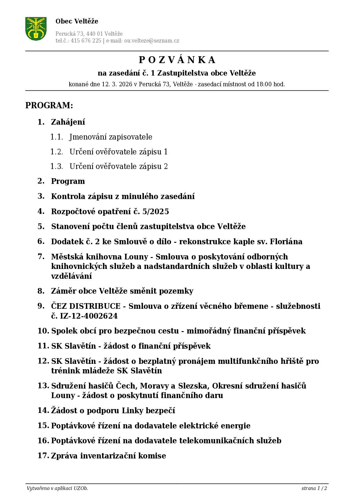 Srdečně zveme občany na zasedání zastupitelstva obce, které se koná ve čtvrtek 12.3.2026 od 18.00 hodin v zasedací místnosti OÚ Veltěže.