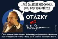 Otázky budou bez Václava Moravce