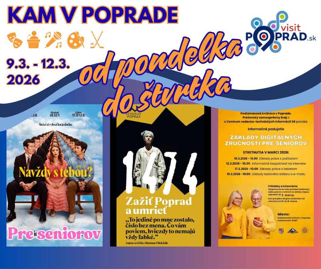 💼Začal sa nový pracovný týždeň a aj po prázdninách tu máme pre Vás zopár podujatí v Poprade. Nech sa páči: 📆Pondelok 9. marec 14:30 Navždy s tebou? (pre seniorov) – romantická komédia (Kino Tatran) 19:00 Dvaja prokurátori (Filmový klub) – historická dráma (Kino Tatran) 📆Utorok 10. marec 10:00 Základy digitálnych zručností pre seniorov – práca s počítačom (Podtatranská knižnica - Západ) 17:00 Elena Schmutzová: Eurytmia – tanečno-pohybová terapia (U Leily - OC Astra) 17:30 To ťa musí baviť: Jozef Konštiak a Matej Sloviak – príbeh horských záchranárov o dramatickej nehode v Malej Fatre (Tatranská galéria) 18:00 Jozef Karika: Pád – beseda s autorom románu (Martinus - OC Forum) 📆Štvrtok 12. marec 10:00 Základy digitálnych zručností pre seniorov – bezpečnosť na internete (Podtatranská knižnica - Západ) 17:00 Hugo Šilberský: Táta – prezentácia publikácie Alešom Šilberským (Tatranská galéria) 17:00 The Chosen (SK dabing) – seriál o živote Ježiša (Kino Tatran) 18:00 1474 Zažiť Poprad a umrieť – autorská inscenácia Romana Olekšáka (Divadlo Poprad - Veľká) 18:00 2. liga OPEN – šípky (LUNÍK PUB) 18:30 Windson TOP12 League III. – šípky (LUNÍK PUB) 19:00 PubQuiz vol. 55 – vedomostný kvíz (U Krakena) 19:00 Nehovorte mi dedo – dráma (Kino Tatran) 20:00 Karaoke (New Chicago) Podrobnosti o podujatiach nájdete tu👇: Podujatia | VisitPoprad.sk Pomohla Vám táto ponuka? 😉