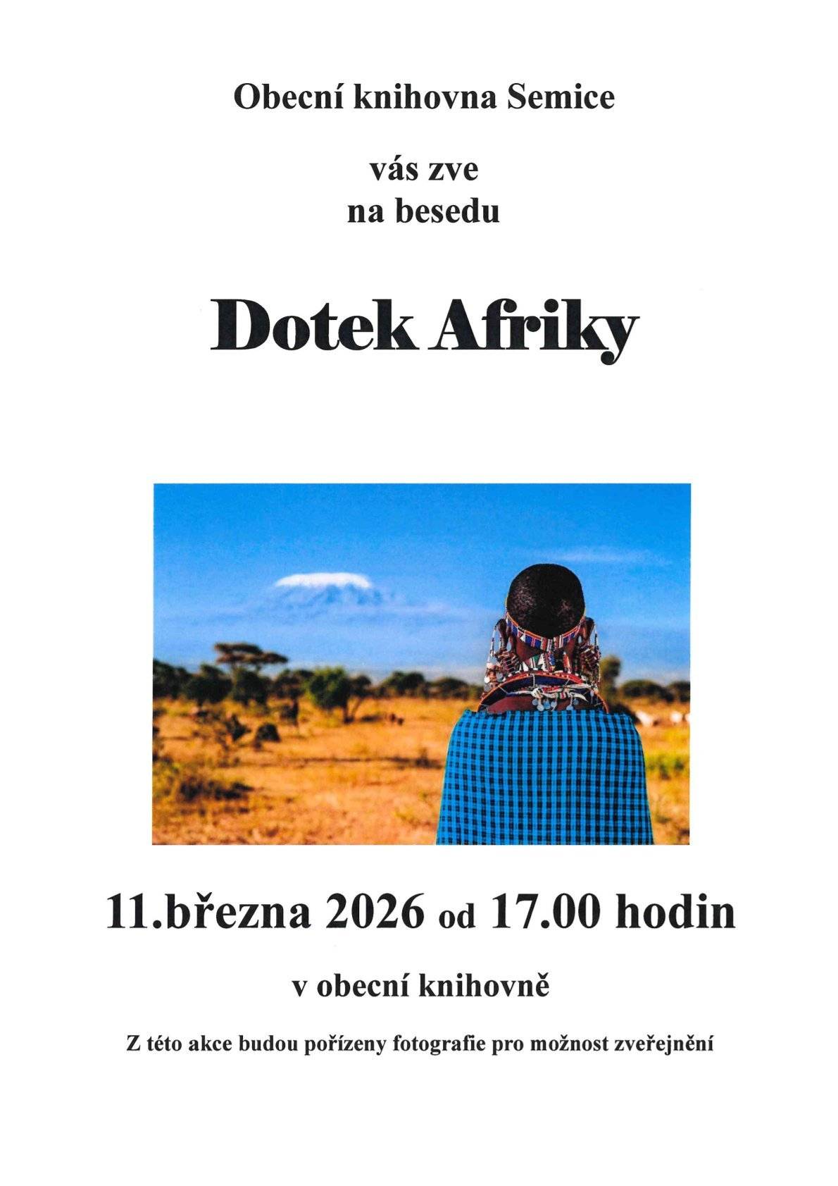 OPRAVA: Vážení občané, zveme Vás do Semické knihovny tuto STŘEDU 11.3. od 17 hod. na besedu dotek Afriky.