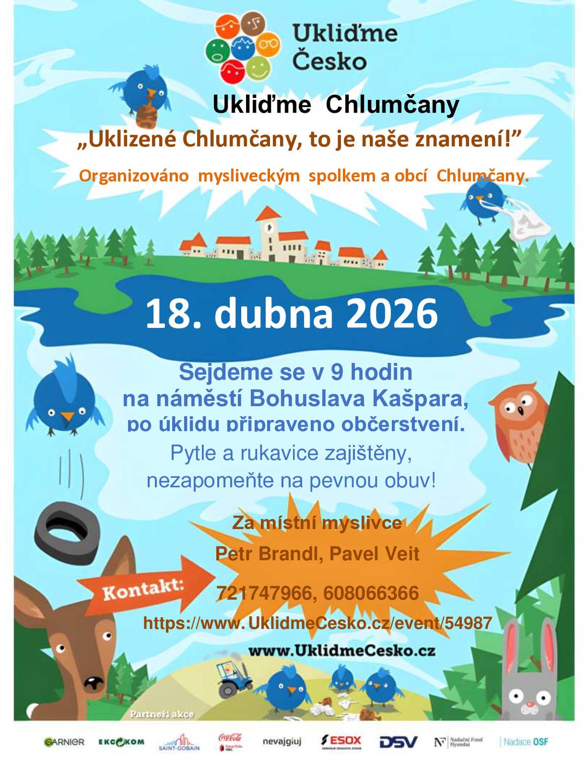 Myslivecký spolek Obora Chlumčany a obec Chlumčany zvou na úklidovou akci "Ukliďme Česko" v sobotu 18.4.2026 od 9:00 hod., sraz na náměstí B. Kašpara v Chlumčanech. Pytle a rukavice zajištěny. Po úklidu bude připraveno občerstvení.